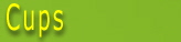Cups